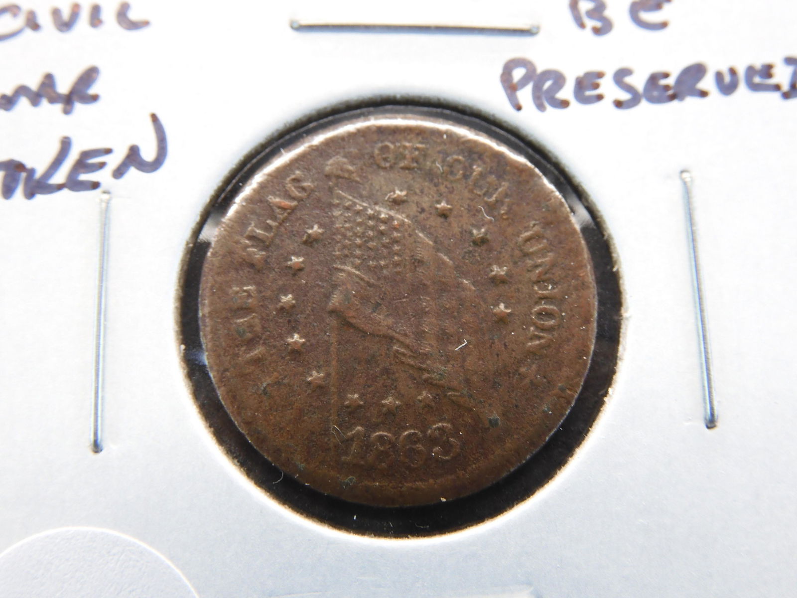 1863 Civil War Token.  "The Union Must & Shall Be (1 of 3)