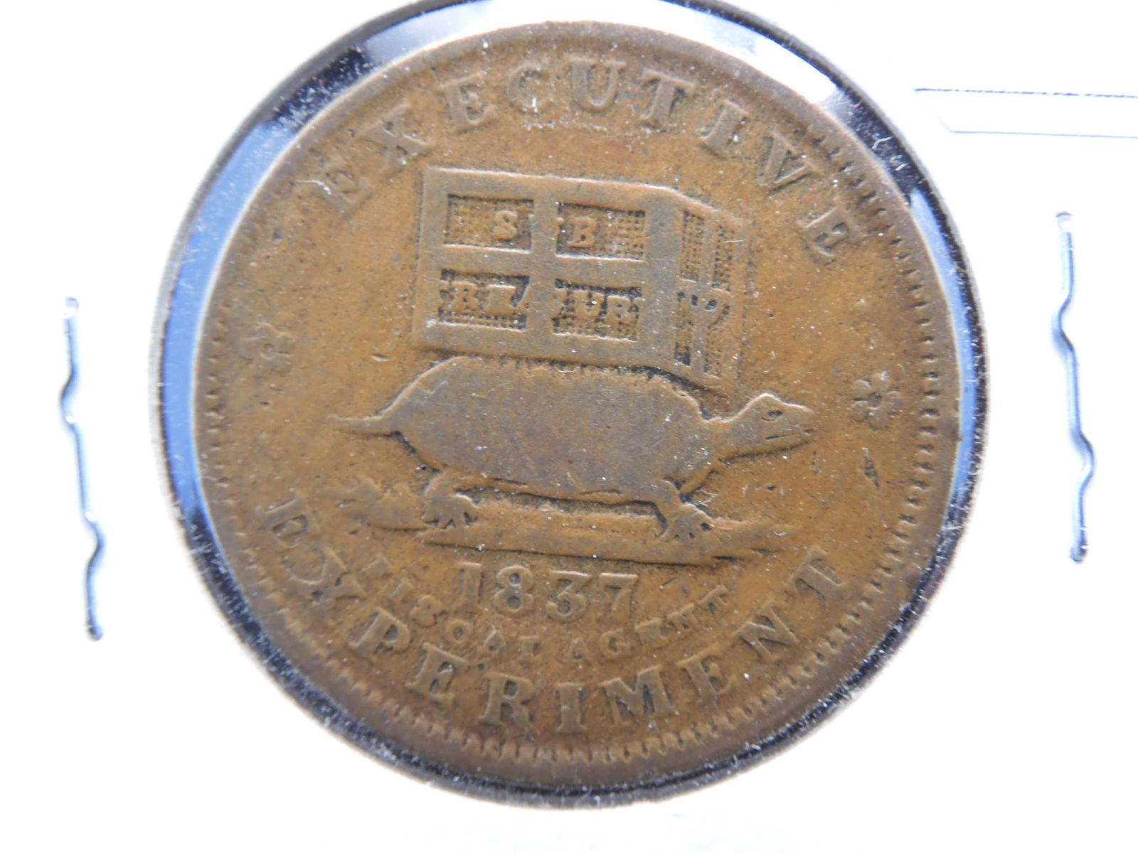 Hard Times Token - 1837 Executive Experiment / (1 of 3)