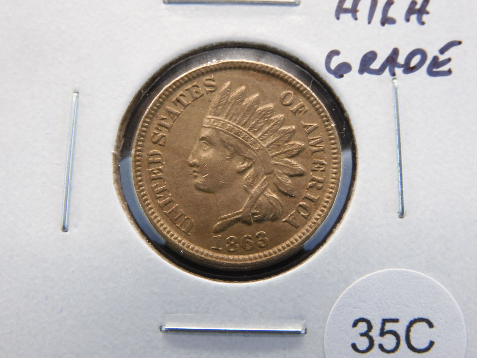 1863 Indian 1c.  High Grade. (1 of 3)