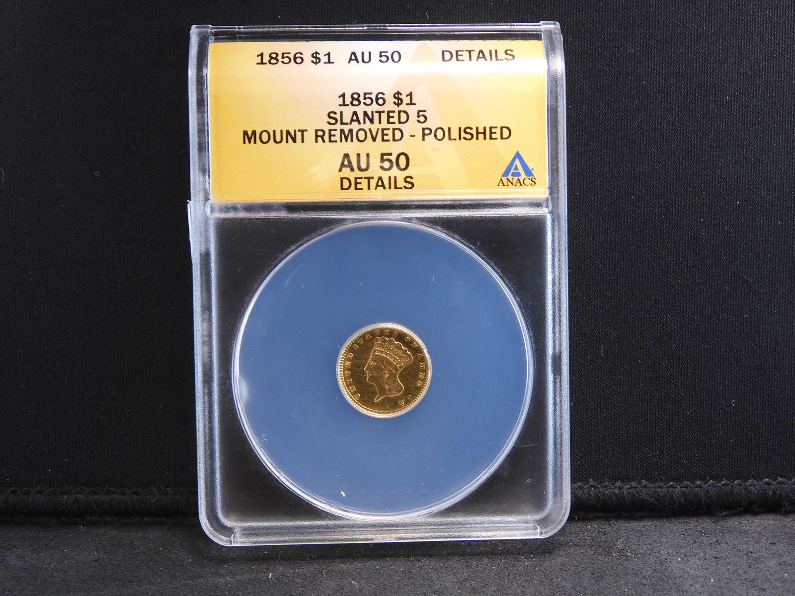 1856 ANACS AU50 Details Princess Small Head Gold $1.00 (1 of 4)