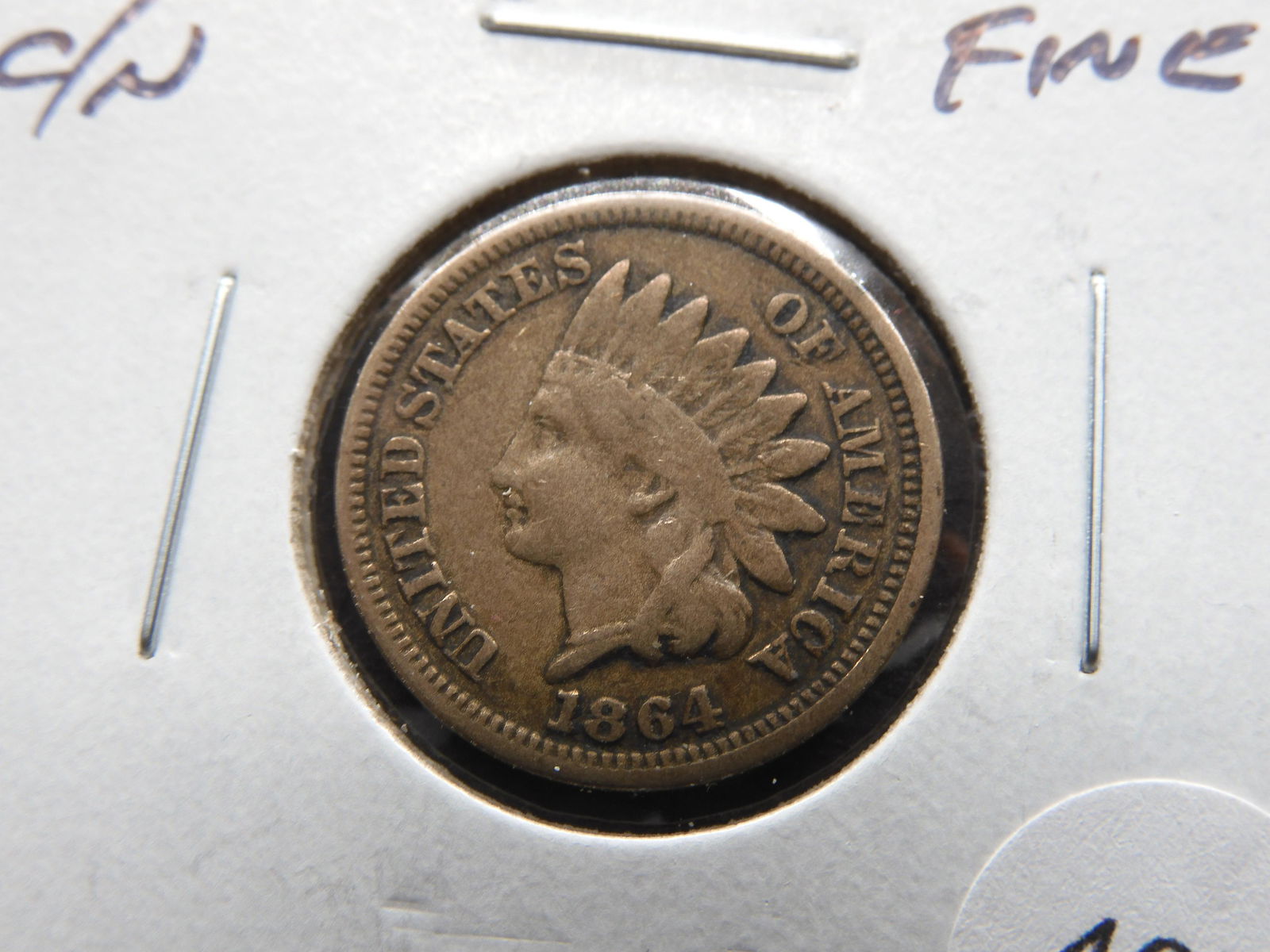 1864 C/N Indian 1c.  Fine. (1 of 3)