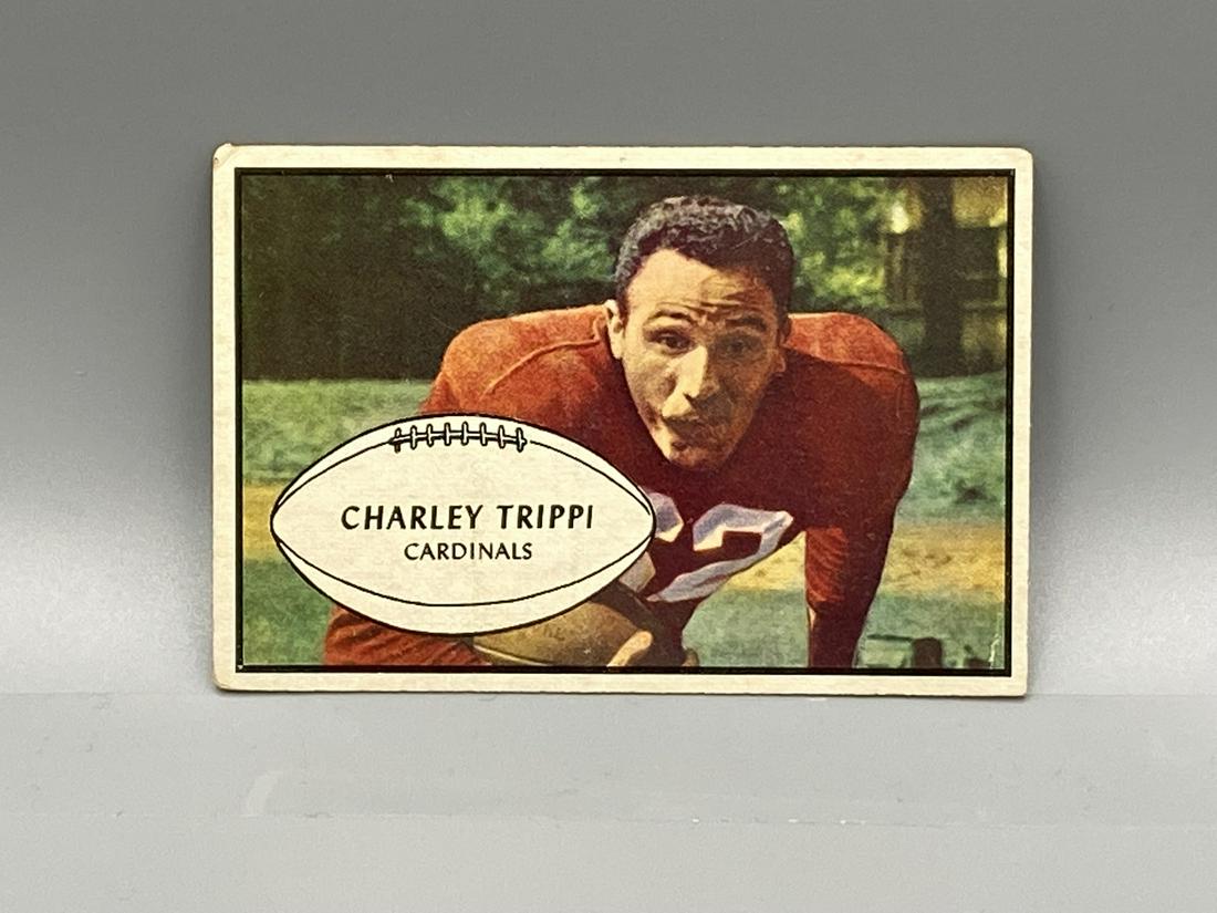 1953 Bowman Charley Trippi #17 HOF (1 of 3)
