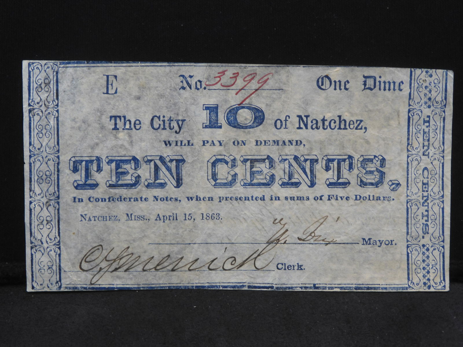 1863 Natchez Mississippi 10 Cents.  For use in Civil War.  Nice VF.  Issued on previously printed (1 of 3)