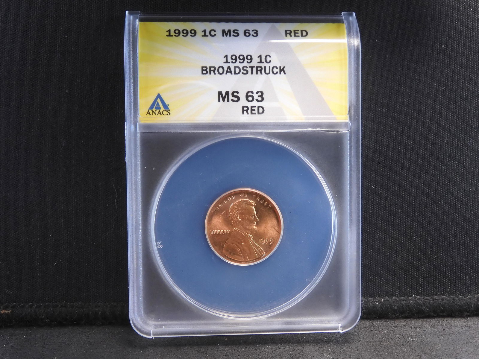 MINT ERROR - Broadstruck 1999 Lincoln Cent - ANACS MS63 RED (1 of 4)