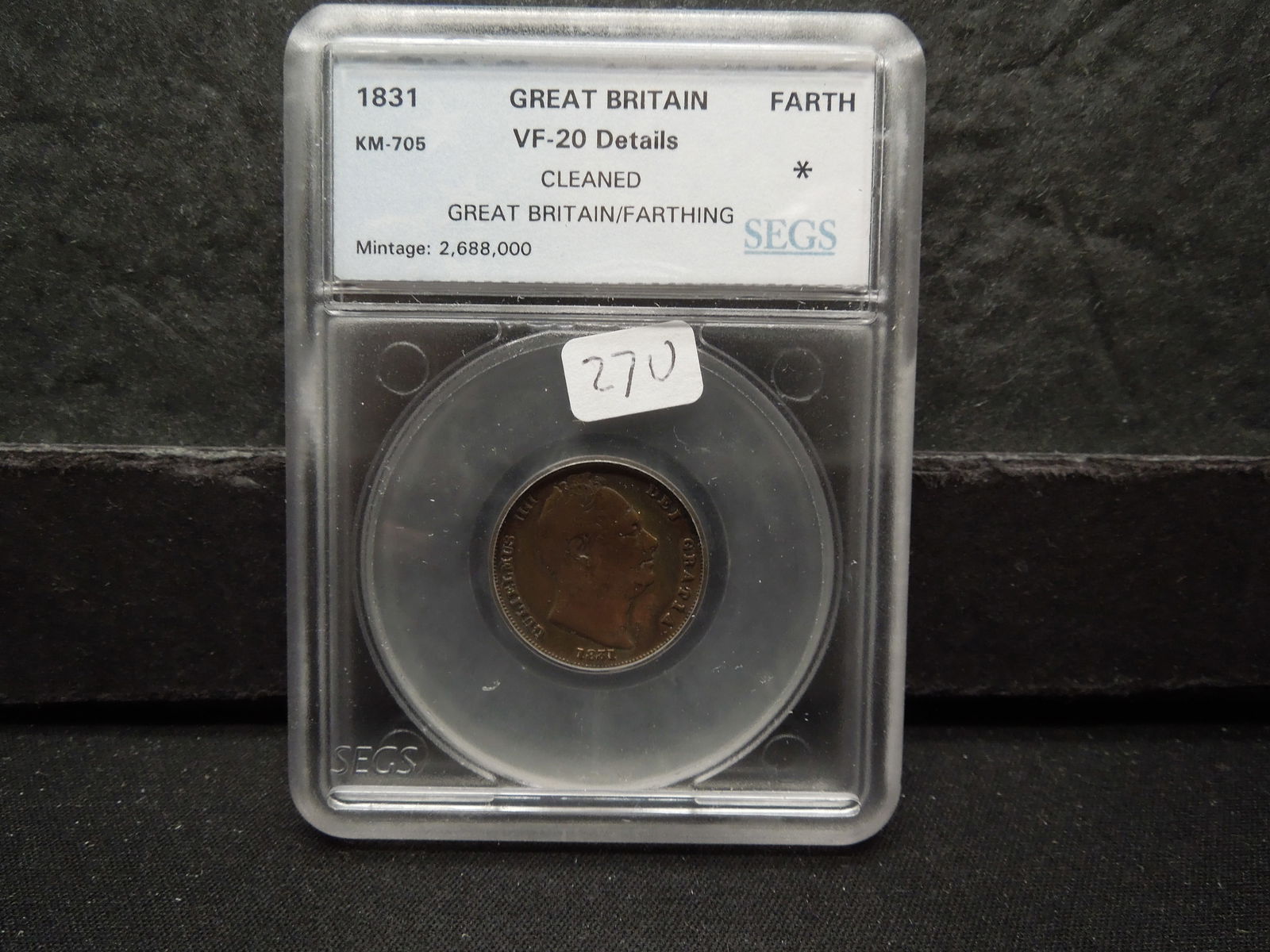 1831 SEGS Certified VF Great Britain Farthing. Nice Full Detail. Valued at $42 (1 of 4)