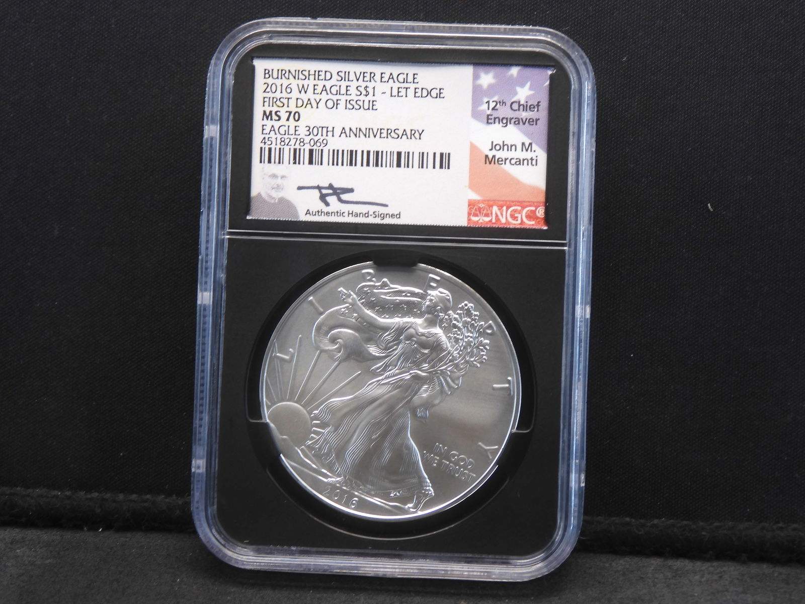 2016-W Burnished American Silver Eagle - NGC MS70 - 1st Day of Issue - John M. Mercanti, Engraver (1 of 4)