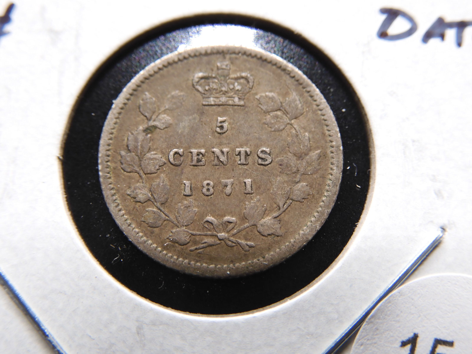 1871 Canada 5c. XF. Scarce Date. (1 of 3)