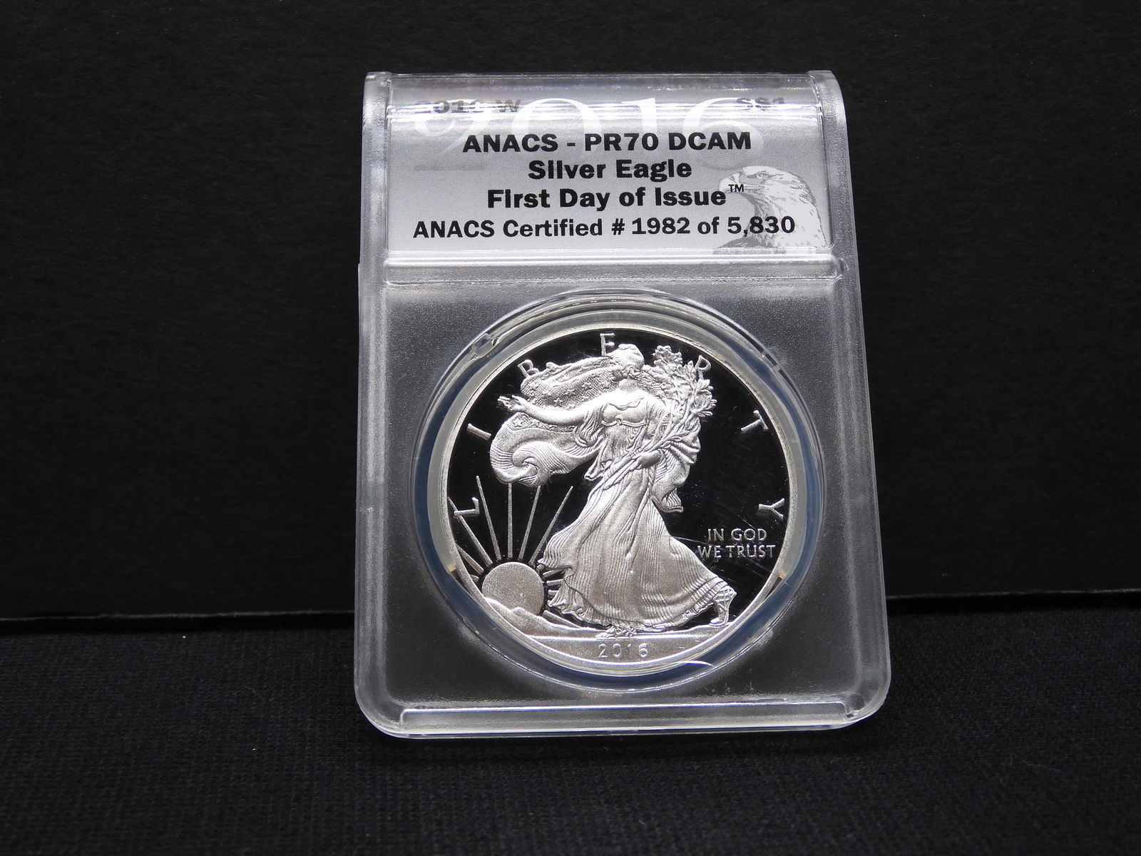 2016-W American Silver Eagle - ANACS PR70 DCAM - First Day of Issue (1 of 4)