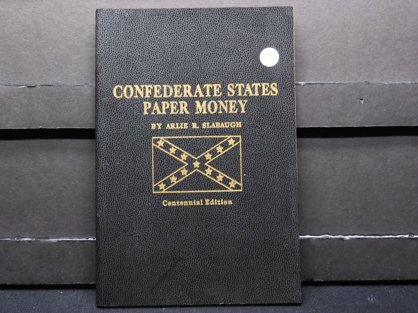 Confederate States Paper Money (Type Catalog) by Arlie Slabaugh.  1961.  Almost new. (1 of 5)