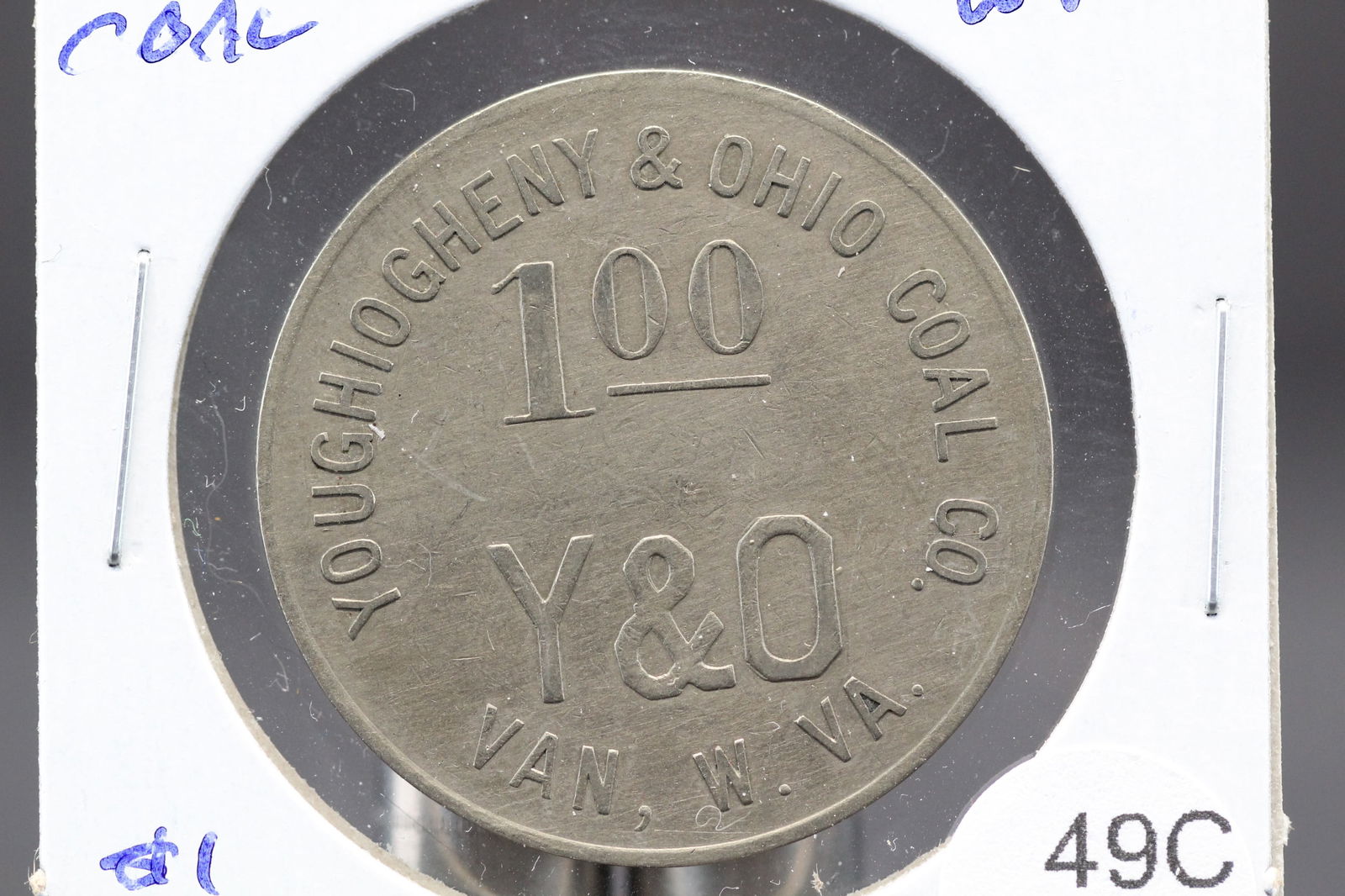 Youghiogheny & Ohio Coal Co. Van, West Virginia. $1 Coal Scrip.: Youghiogheny & Ohio Coal Co. Van, West Virginia. $1 Coal Scrip.