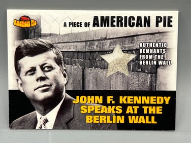 2001 Topps American Pie John F. Kennedy Authentic Remnants From The Berlin Wall Relic Card