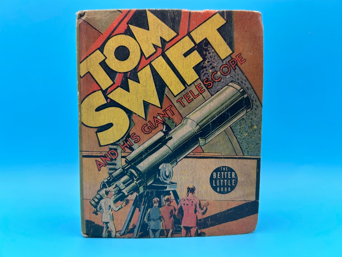 Big Little Book (Better Little Book) #1485 - Tom Swift and His Giant Telescope (1 of 6)