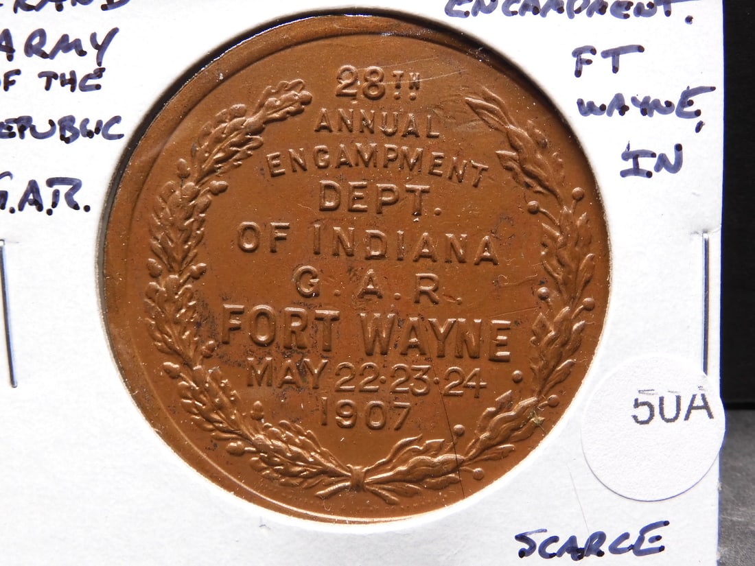 1907 Grand Army Of The Republic G.A.R. 28th Annual Encampment. Ft. Wayne, IN. Scarce Medal: 1907 Grand Army Of The Republic G.A.R. 28th Annual Encampment. Ft. Wayne, IN. Scarce Medal