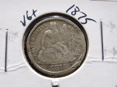 1875 Silver Seated Liberty Dime - Nice Starter