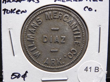 Diaz, Arkansas Token.  Wilmans Mercantile Co.  Good For 50c In Mdse.