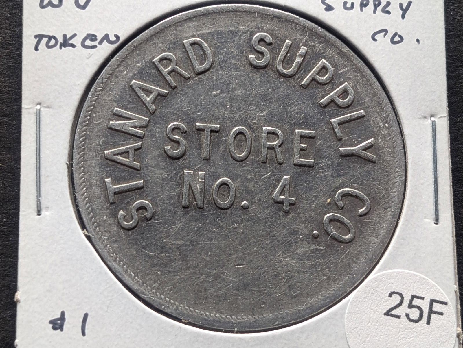 Stan(d)ard Supply Store No. 4. Shinnston, West Virginia. $1 Coal Scrip.: Stan(d)ard Supply Store No. 4. Shinnston, West Virginia. $1 Coal Scrip.