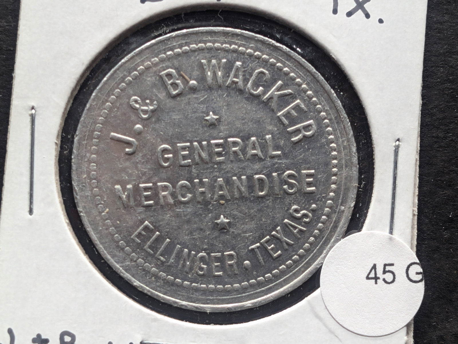 J. & B. Wacker. General Merchandise. Ellinger, Texas. G/F $1.00 in Mdse. (1 of 3)