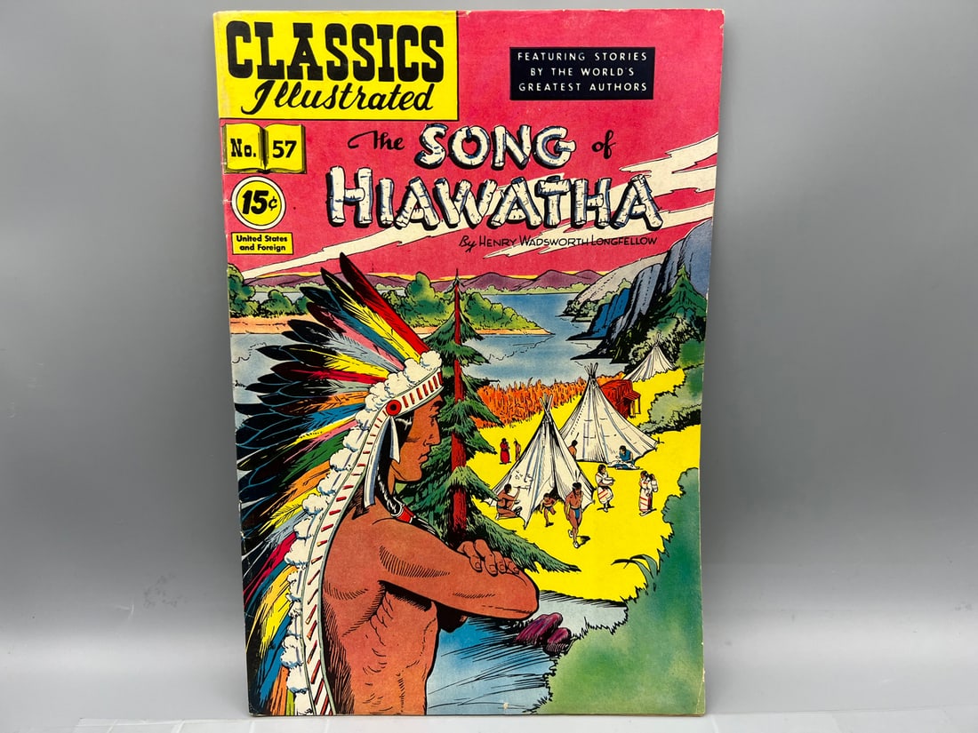 Classics Illustrated #57 - The Song of Hiawatha by Longfellow: Classics Illustrated #57 - The Song of Hiawatha by Longfellow