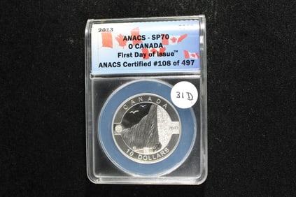 2013 Canada Silver $10.  ANACS - SP70.  O Canada.  First Day Of Issue.