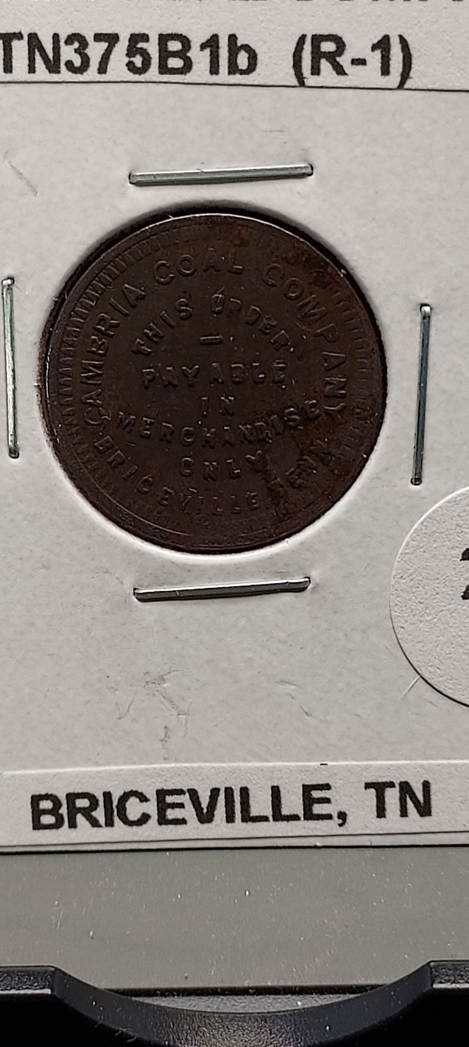 Briceville, Tennessee. Cambria Coal Company. 1c Coal Scrip.: Briceville, Tennessee. Cambria Coal Company. 1c Coal Scrip.