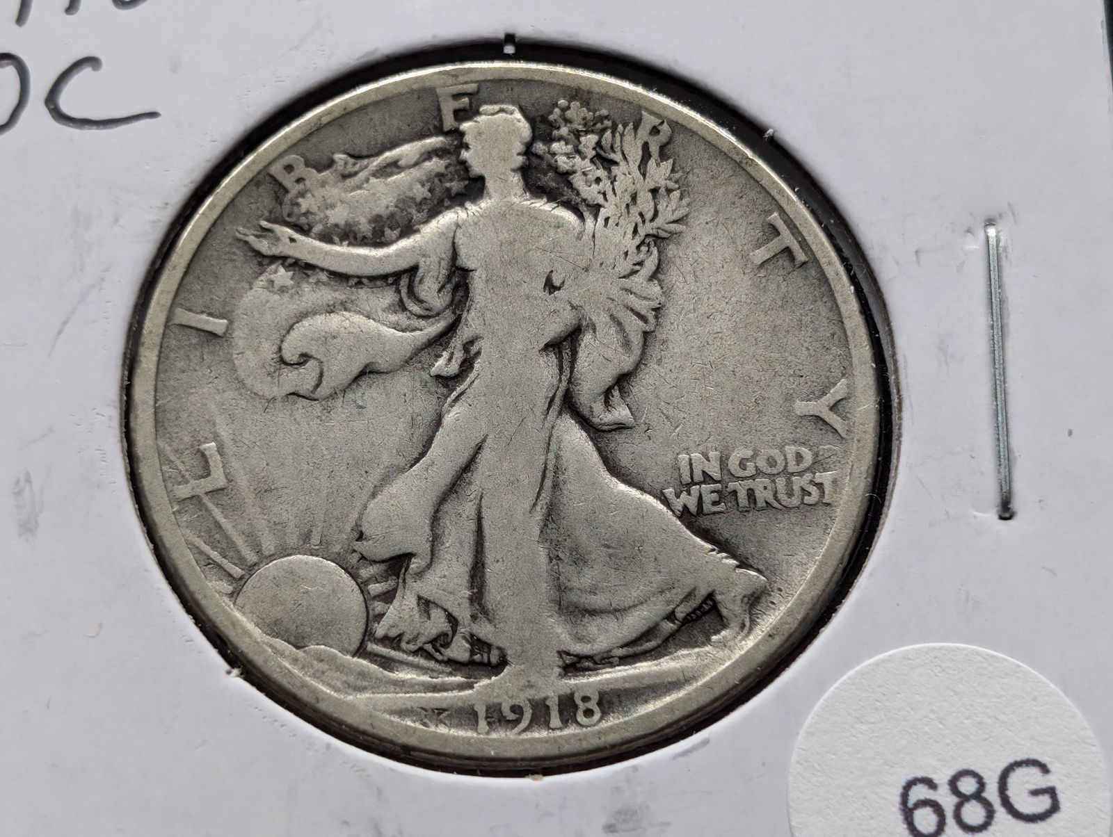 1918-D Walking Liberty 50c. Tough Date (1 of 3)
