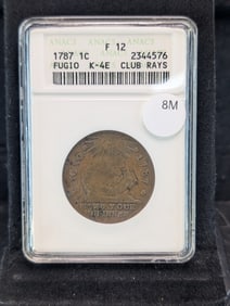 1787 United States Fugio Cent, Club Rays Graded F 12 By ANACS Grading Company.