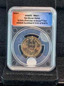 ANACS-MS-67-Van Buren Dollar- First Day of Issue coins?