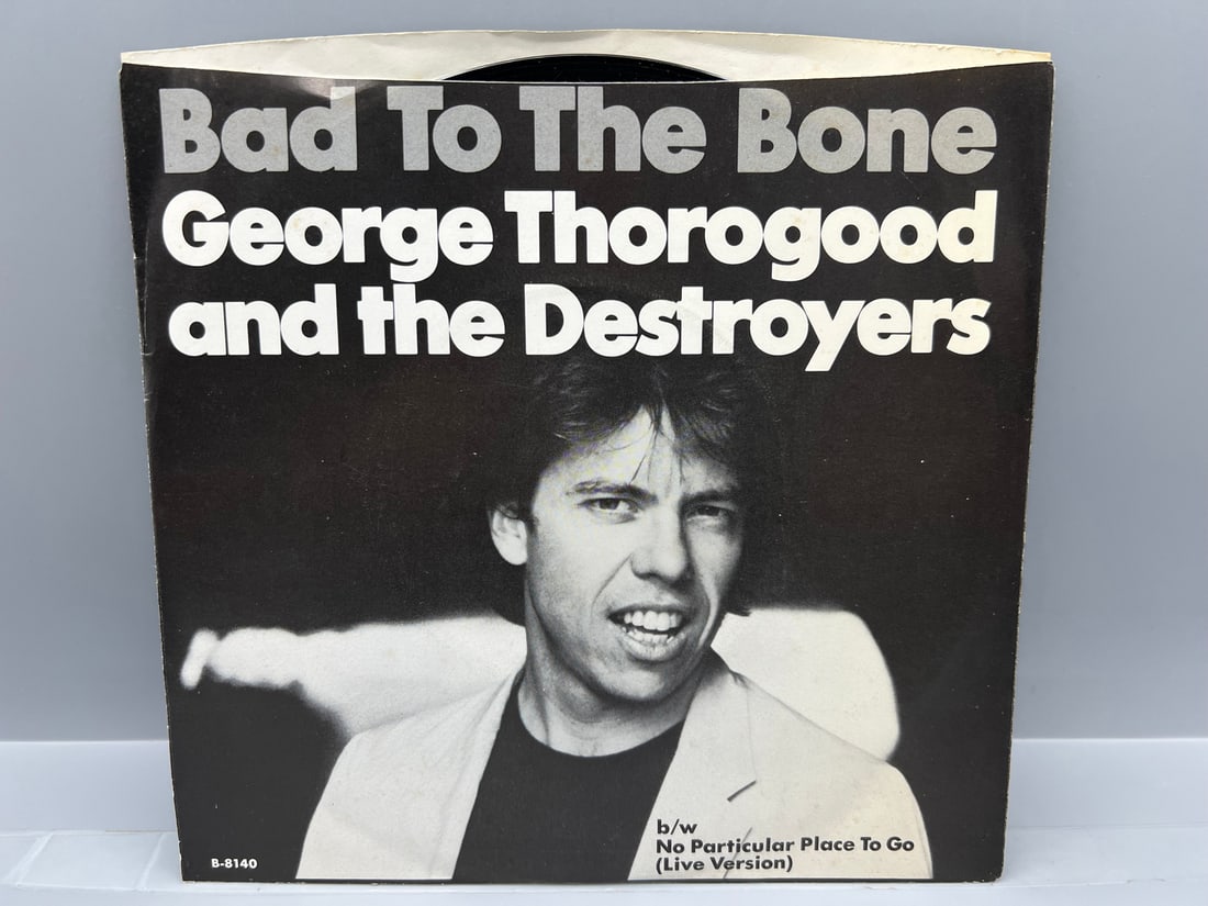 1982 George Thorogood & The Destroyers Bad To The Bone/No Particular Place To Go 45 RPM Record -: 1982 George Thorogood & The Destroyers Bad To The Bone/No Particular Place To Go 45 RPM Record - B-8140 - Records have not been tested by the auction house for play quality. All items are sold as is.