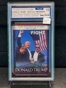 Trump's Famous "Fight-Fight-Fight", Sealed Card, Graded 10, Limited Run-Special Edition!