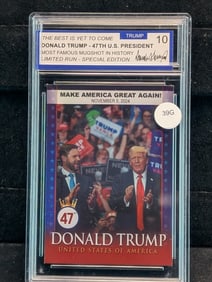 Trump 47th President Sealed Card, Graded 10, Limited Run-Special Edition!