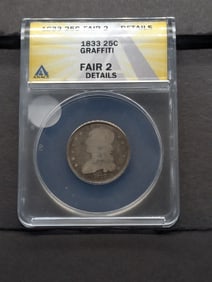 1833 Capped Bust Quarter ANACS FAIR 2 DETAILS Graffiti 7312197
