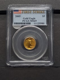 1st Strike 2005 $5 Gold Eagle PCGS MS69