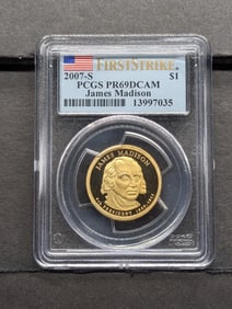 2007-S PROOF James Madison Presidential Dollar - PCGS PR69 DCAM *First Strike*