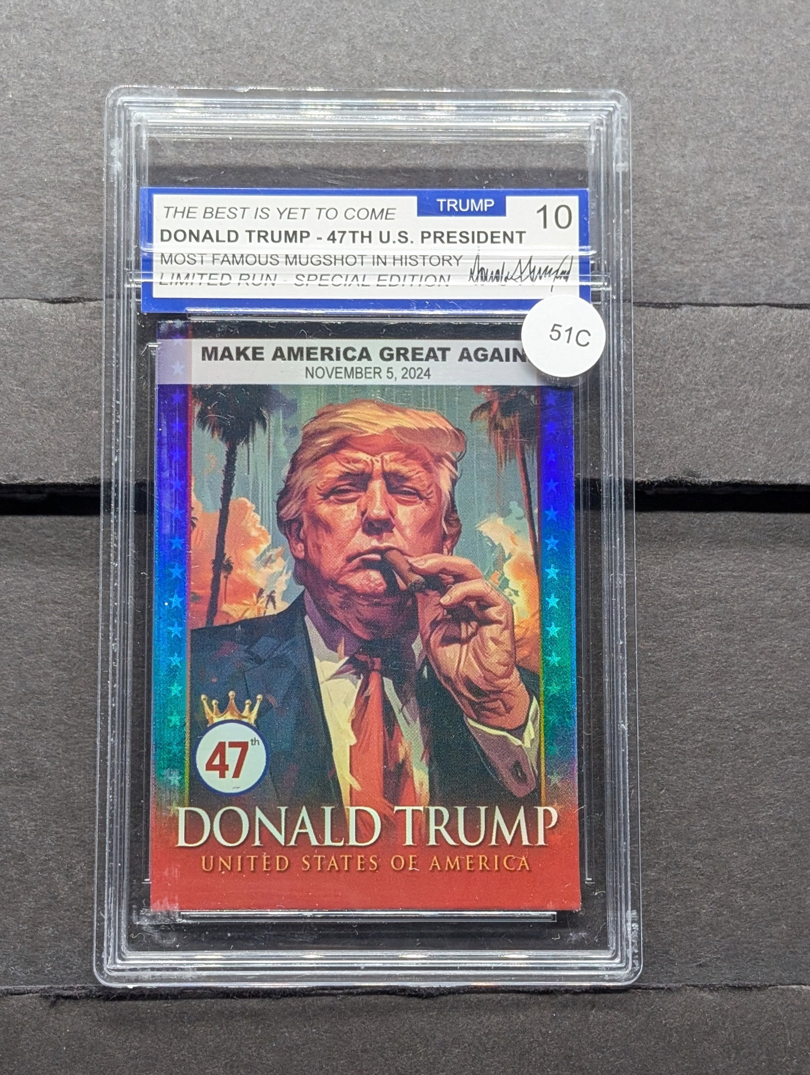 President Trump-Make America Great Again, Sealed Card, Graded 10, Limited Run-Special Edition: President Trump-Make America Great Again, Sealed Card, Graded 10, Limited Run-Special Edition