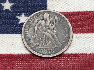 1876 w/ Legend Seated Liberty Dime **FINE**