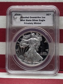 2009 American Silver Eagle - Slabbed & Privately Minted - Daniel Carr Proofed Overstrike