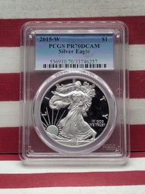 2015-W PROOF American Silver Eagle - PCGS PR70 DCAM