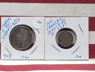 1828-D France 2 Francs, 90% Silver & 1941-S  France Indochine 10 Cent Coins