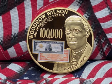 Woodrow Wilson Dollar 100,000 Gold Certificate Commemorative Token