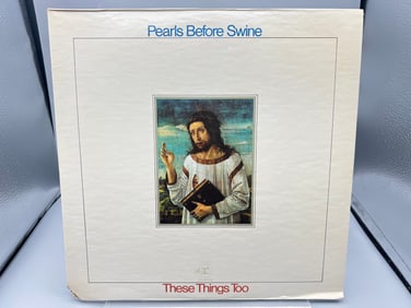 1969 Pearls Before Swine These Things Too Vinyl Album - RS 6364