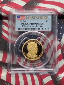 2012-S PROOF Chester A. Arthur Presidential Dollar - PCGS PR69 DCAM *First Strike*.