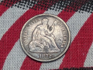 1872 w/ Legend Seated Liberty Half Dime *FINE*.
