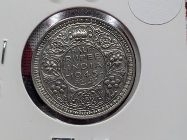 1945 India Half Rupee, 91.7% Silver, 5.83 Grams.