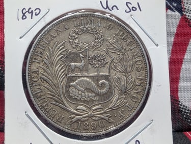 1890 Peru Un Sol, 90% Silver, 25 Grams.