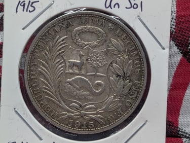 1915 Peru Un Sol, 90% Silver, 25 Grams,.