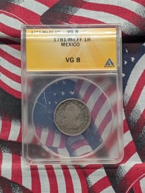 1781-Mo,FF Mexico 1 Silver Real - ANACS Cert. VG8