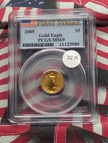 2005 Five Dollar Gold Eagle 1/10th Ounce Fine Gold, First Strike Graded by PCGS MS69