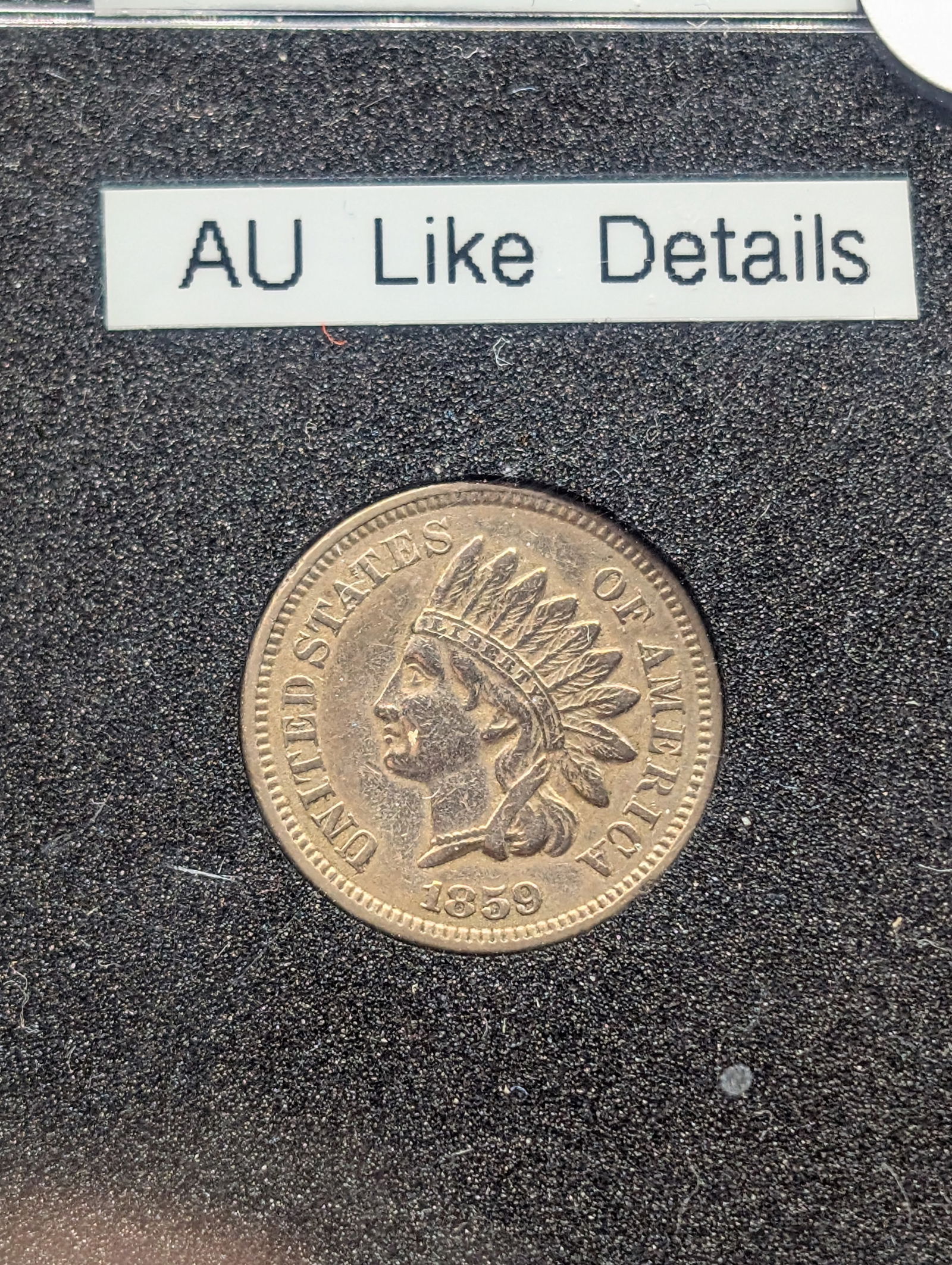 1859  Indian Head Cent , Full Liberty, AU Like Details (1 of 4)