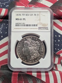 1878 Rev78 Morgan Silver Dollar w/ 7 Tail Feathers - NGC MS61 PROOF LIKE