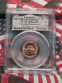 2009-D Lincoln Presidency Cent - PCGS MS66 RD *First Day of Issue*